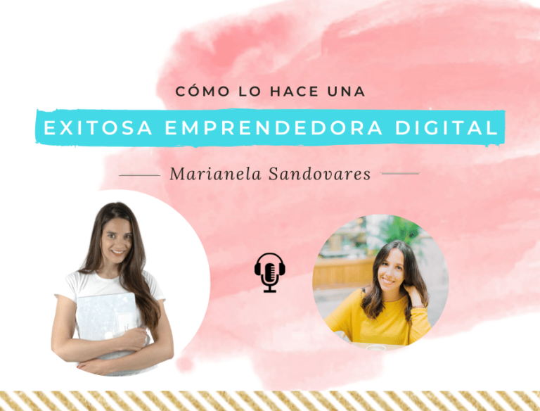 Cómo lo hace Marianela sandovares para ser una exitosa emprendedora digital